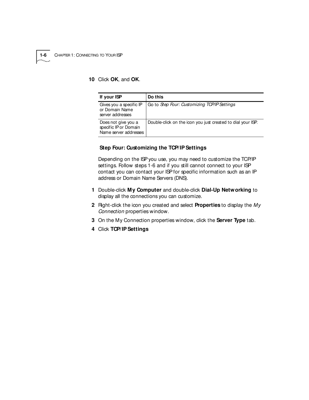 3Com 56K manual Click OK, and OK, Step Four Customizing the TCP/IP Settings, Click TCP/IP Settings, If your ISP Do this 