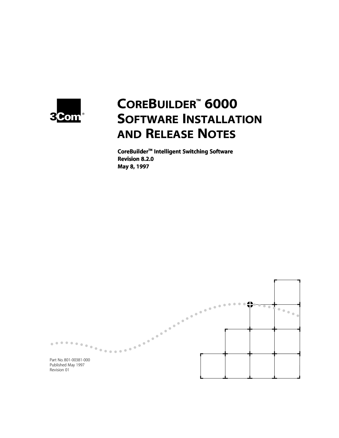 3Com 6000 manual Software Installation And Release Notes, Corebuilder 