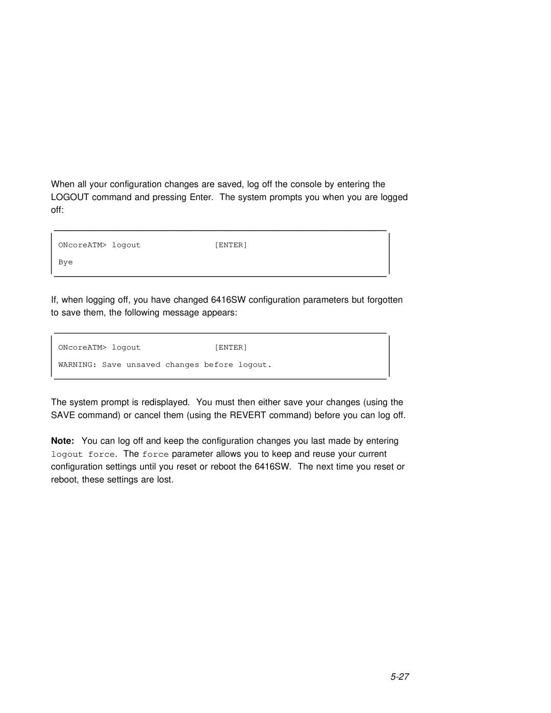 3Com 6416SW manual Cancel Them Using Revert command before You can log off 