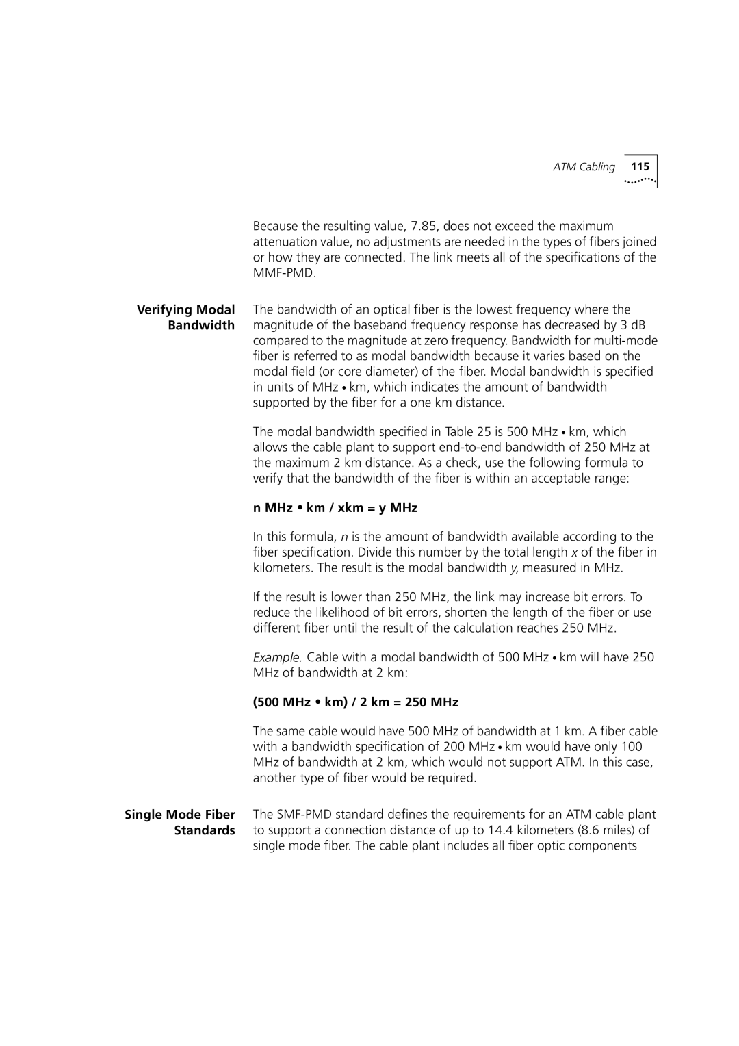 3Com 7000 manual MHz km / xkm = y MHz, MHz km / 2 km = 250 MHz 