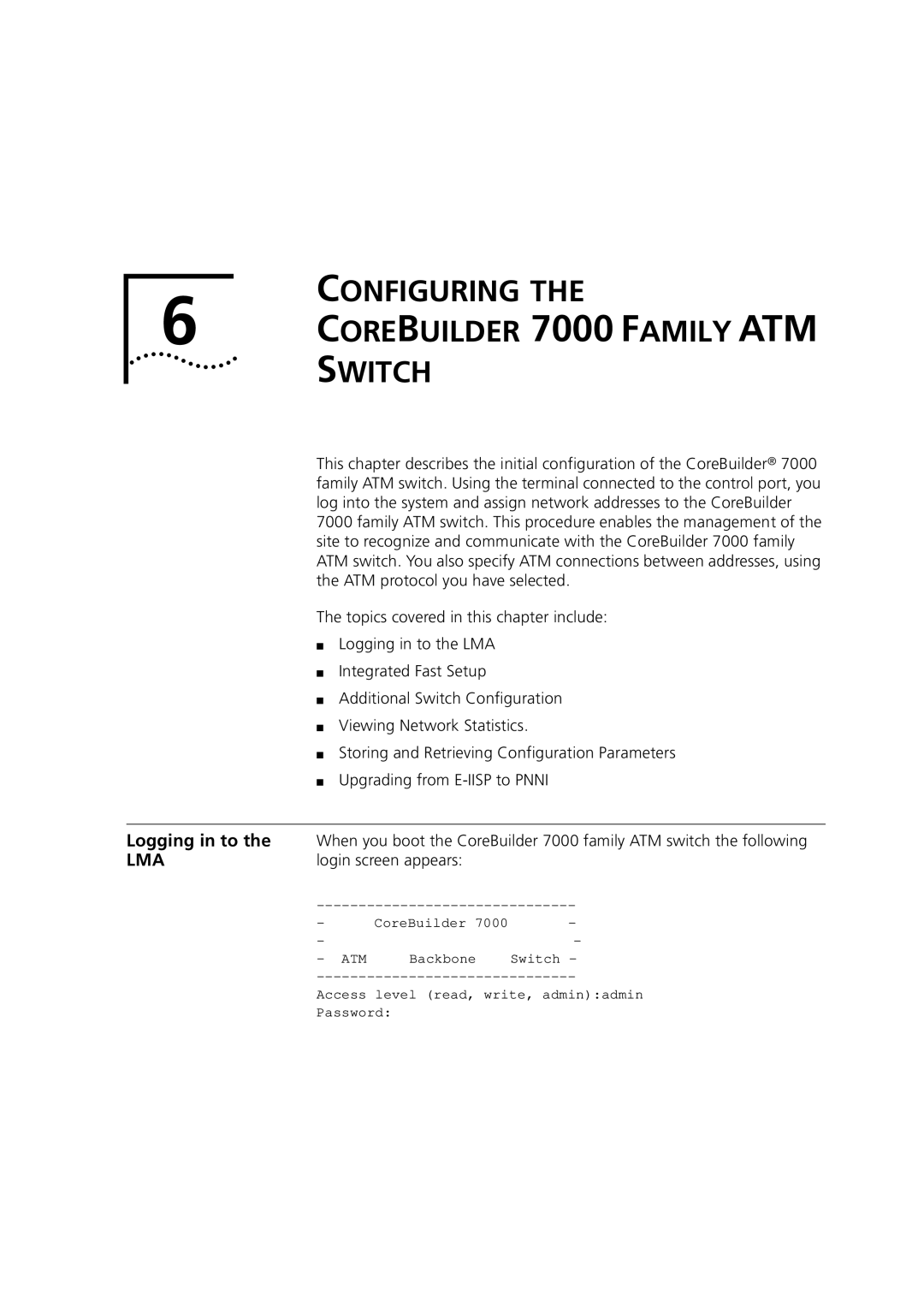 3Com manual Configuring Corebuilder 7000 Family ATM Switch, Logging in to, Topics covered in this chapter include 