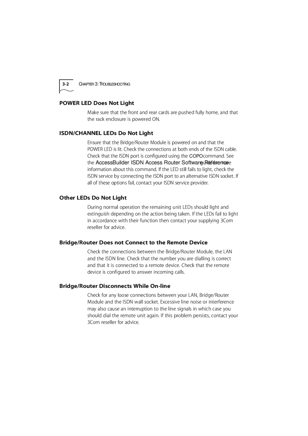 3Com 7000 manual Power LED Does Not Light, ISDN/CHANNEL LEDs Do Not Light, Other LEDs Do Not Light 
