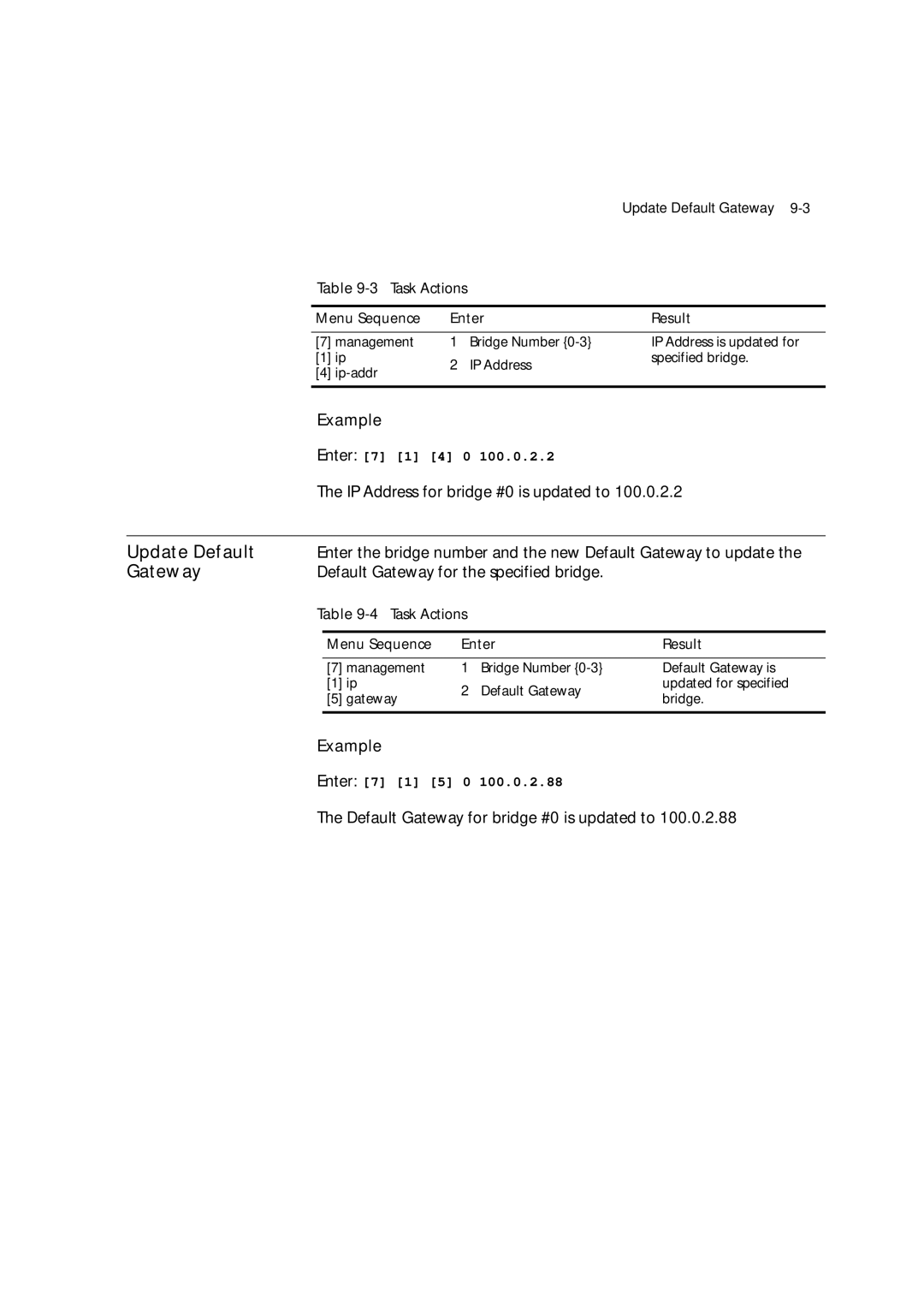 3Com 7600 manual Update Default, IP Address for bridge #0 is updated to, Default Gateway for the specified bridge 