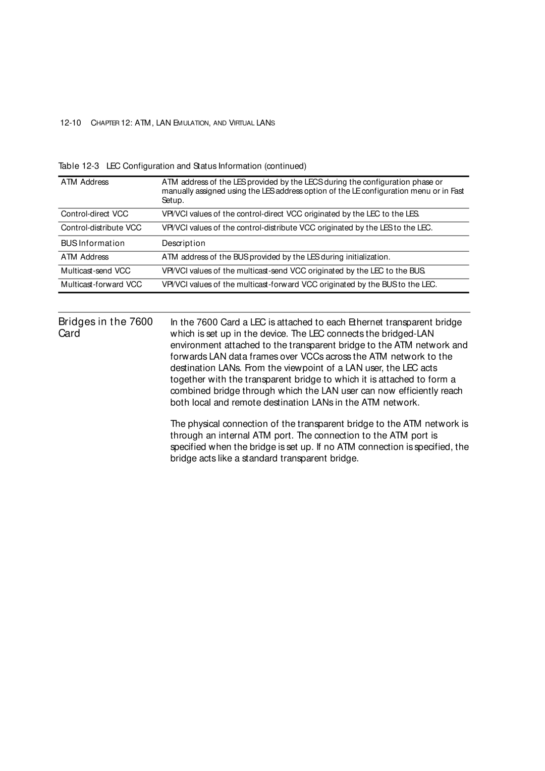 3Com 7600 manual Bridges, Both local and remote destination LANs in the ATM network 