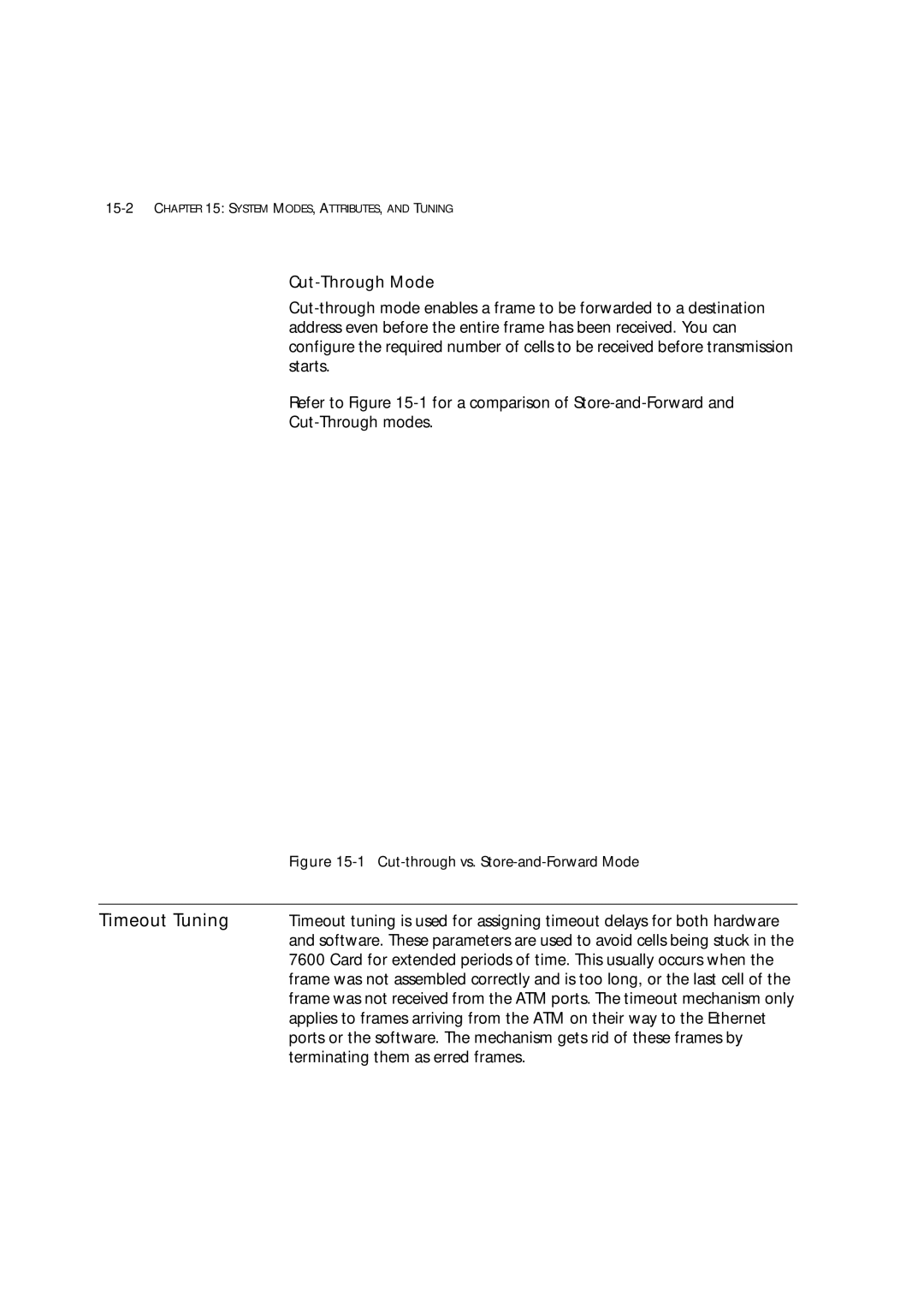 3Com 7600 manual Timeout Tuning, Cut-Through Mode, Card for extended periods of time. This usually occurs when 
