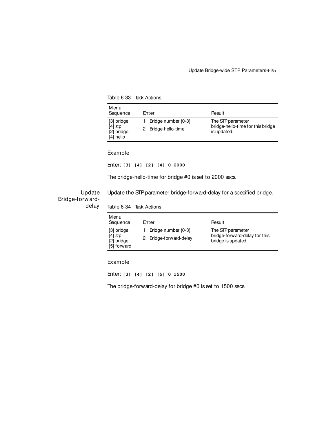 3Com 7600 manual Update Bridge-forward Delay, Example Enter, Bridge-forward-delay for bridge #0 is set to 1500 secs 