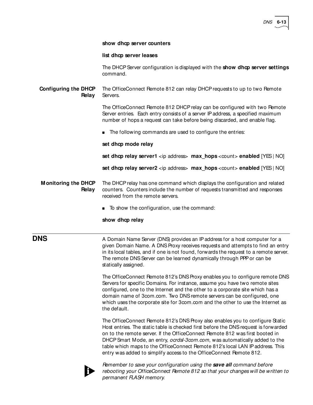 3Com 812 manual Show dhcp server counters List dhcp server leases, Set dhcp mode relay, Maxhops count enabled YES no, Relay 