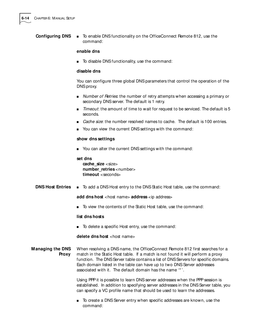 3Com 812 manual Enable dns, Disable dns, Show dns settings, Set dns cachesize size Numberretries number timeout seconds 