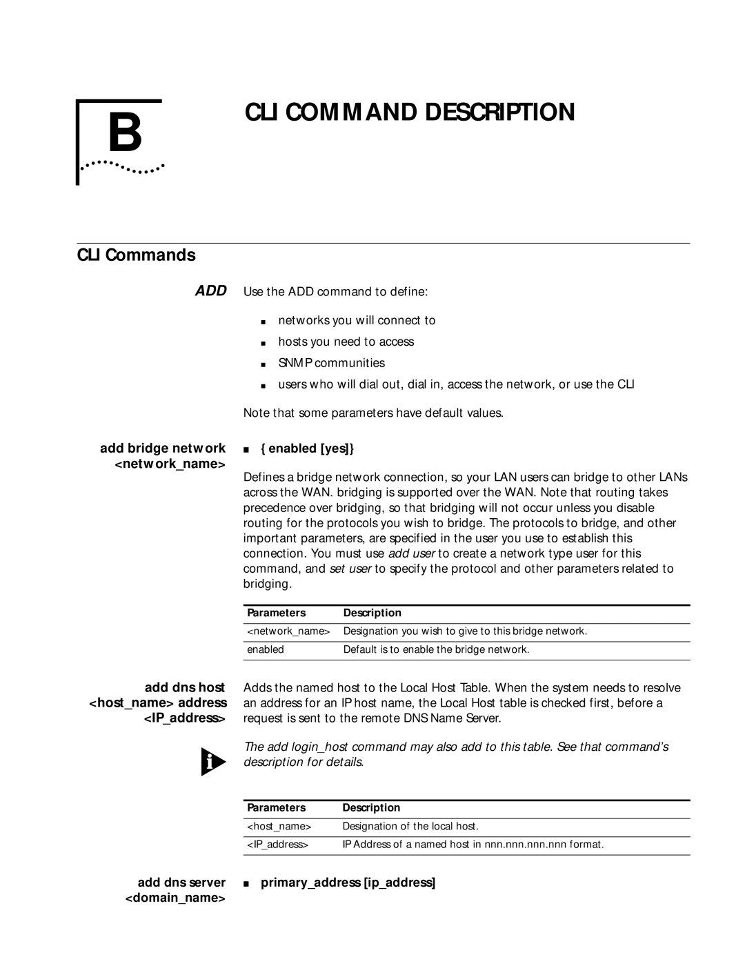 3Com 812 manual CLI Commands, Add bridge network Enabled yes Networkname, Add dns host, IPaddress, Add dns server 
