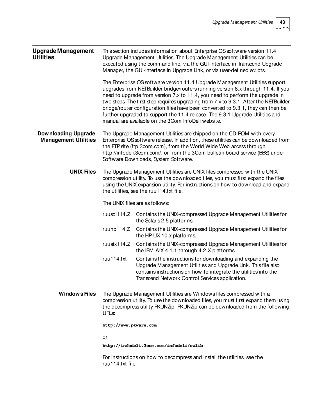 3Com C36460T Solaris 2.5 platforms, Ruuhp114.Z, HP-UX 10.x platforms, Ruuaix114.Z, IBM AIX 4.1.1 through 4.2.X platforms 