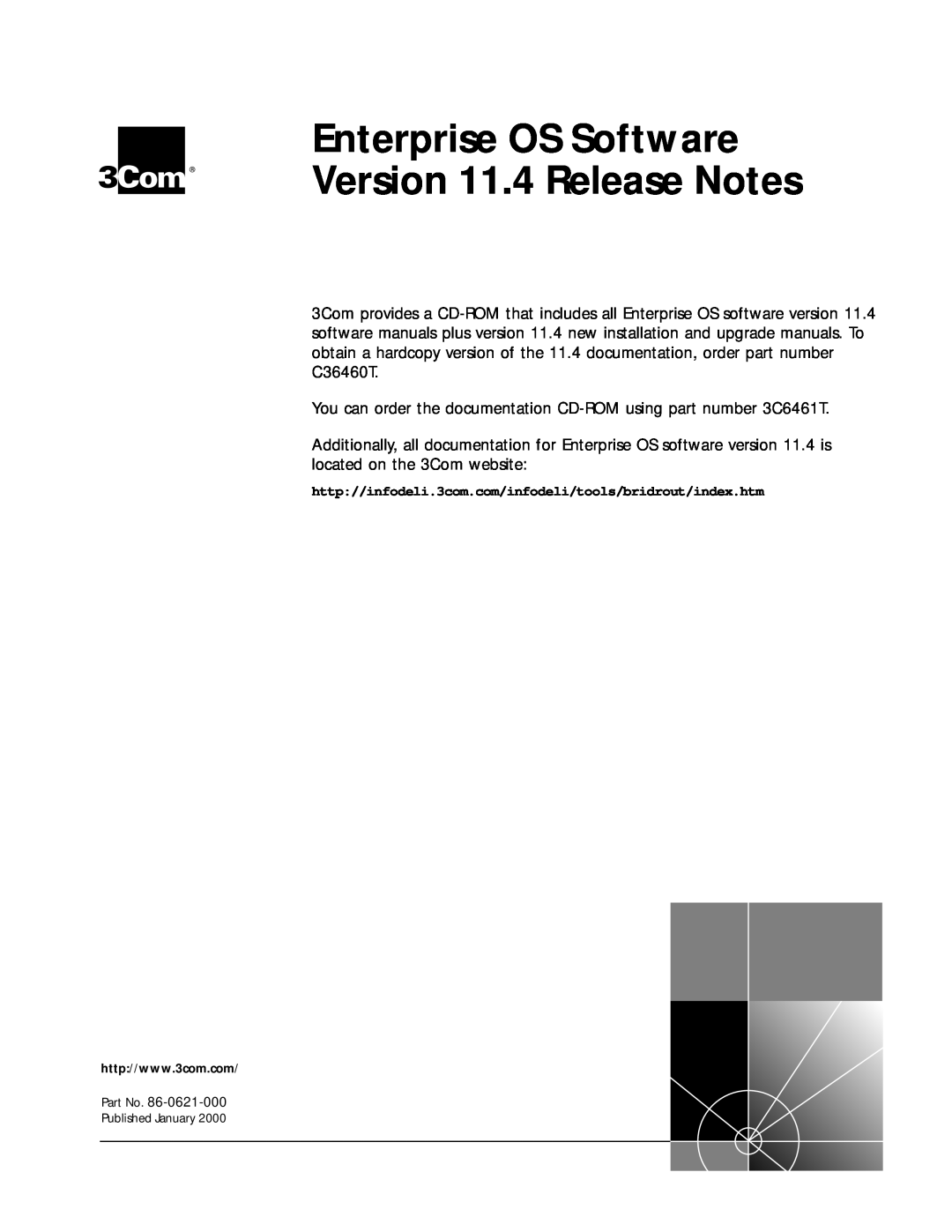3Com C36460T, 86-0621-000 software manual Enterprise OS Software Version 11.4 Release Notes 