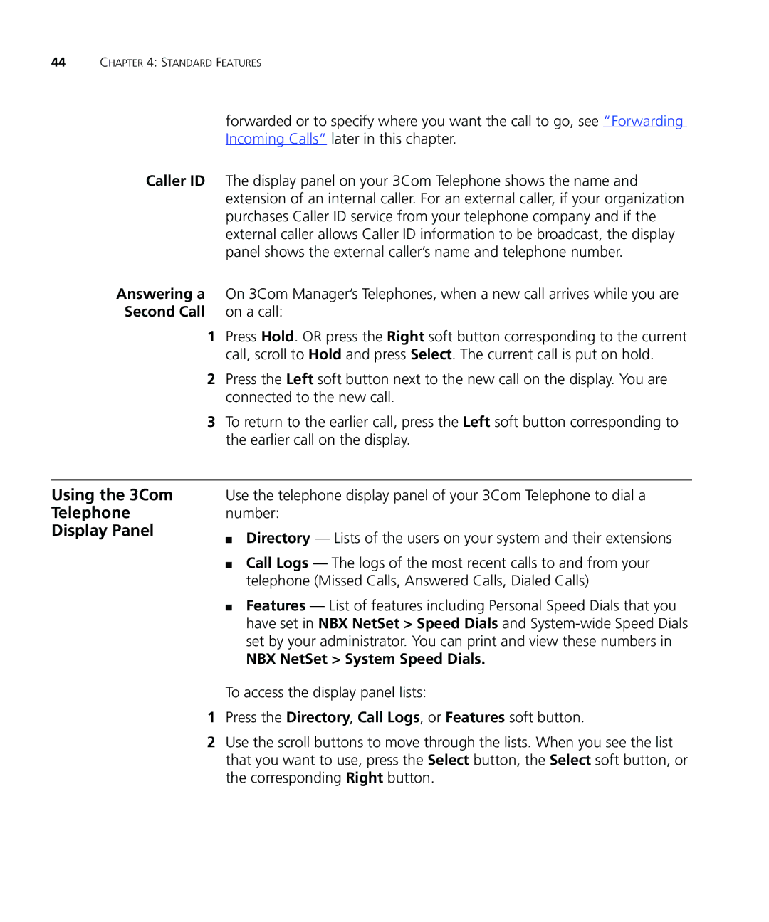 3Com 900-0208 manual Using the 3Com Telephone Display Panel, Second Call On a call, NBX NetSet System Speed Dials 