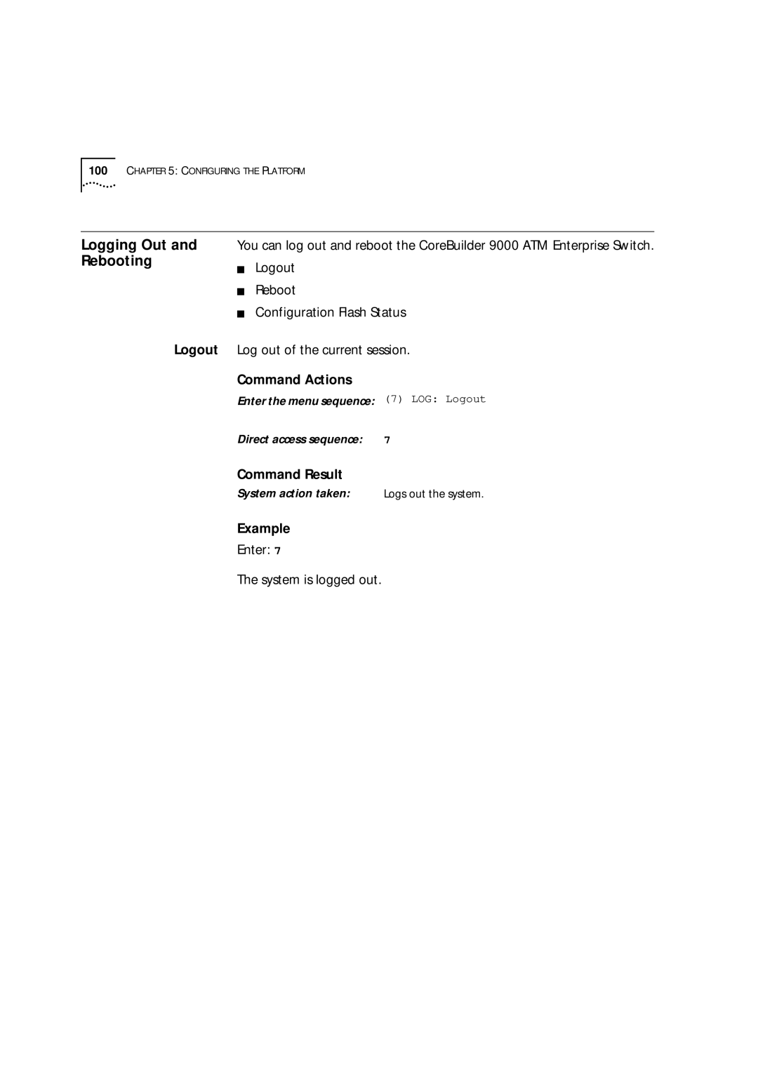 3Com 9000 manual Logging Out and Rebooting, Enter System is logged out 