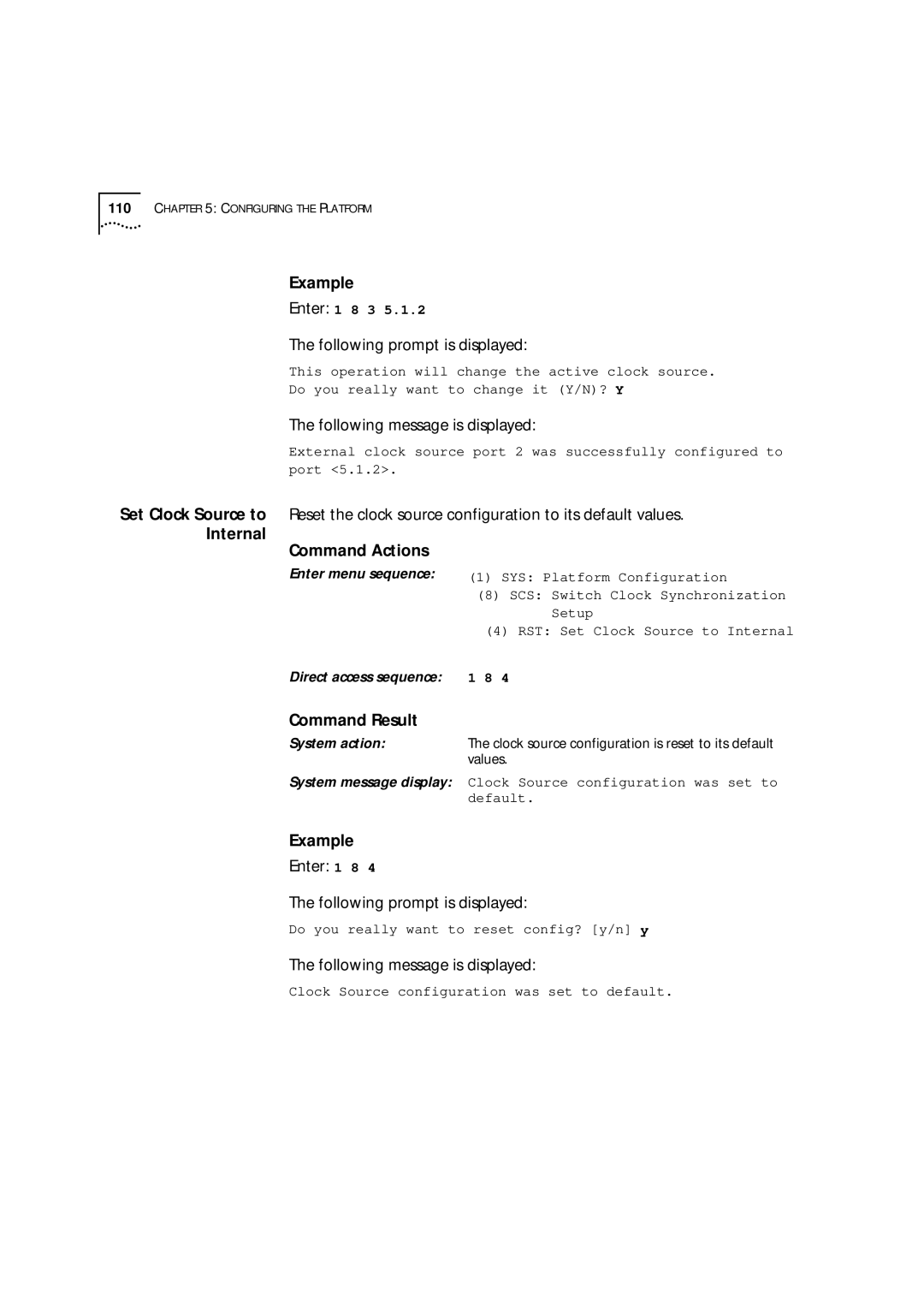 3Com 9000 manual Internal Command Actions, Enter 1 8 Following prompt is displayed 