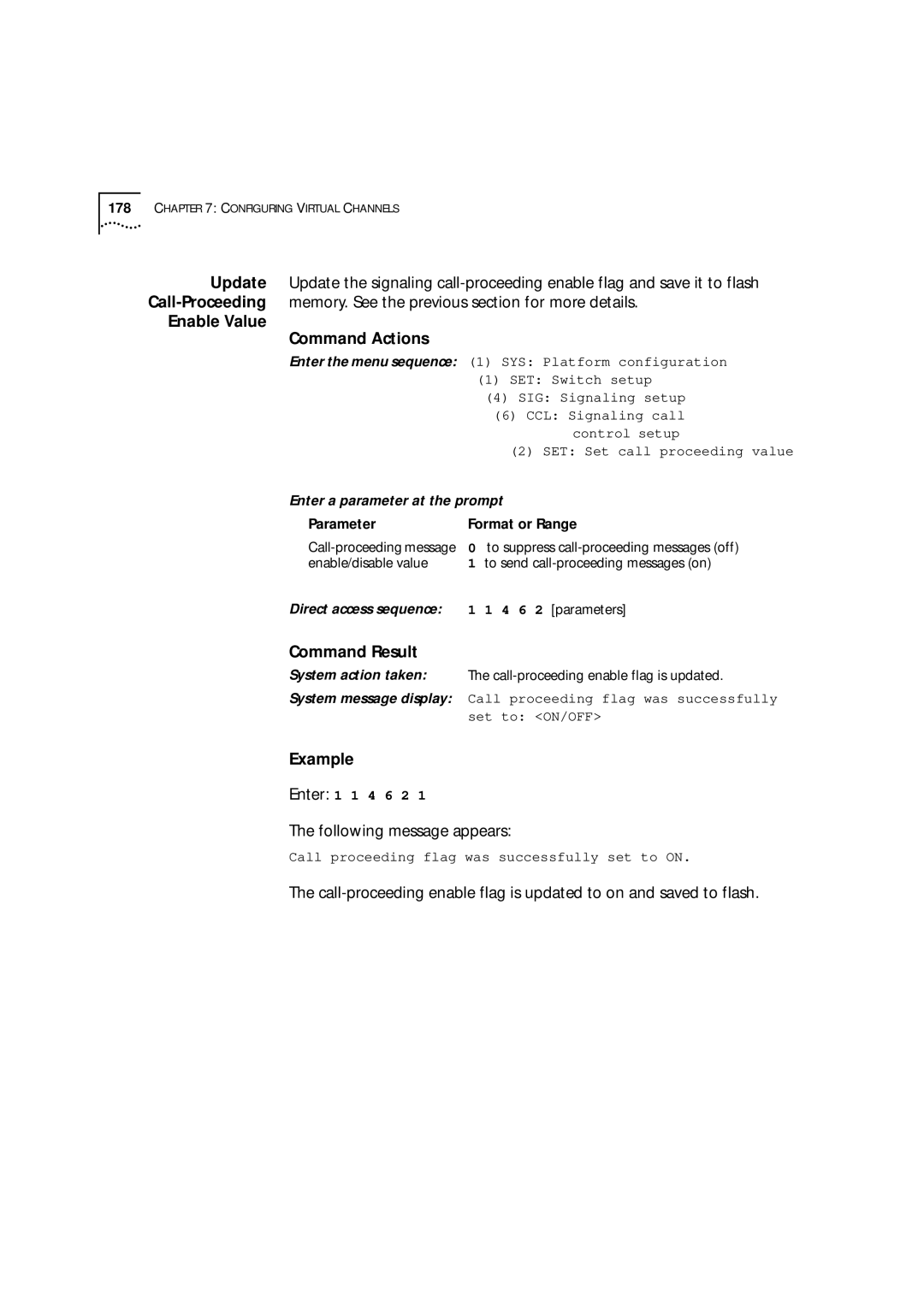 3Com 9000 manual Enable Value Command Actions, Enter 1 1 Following message appears 