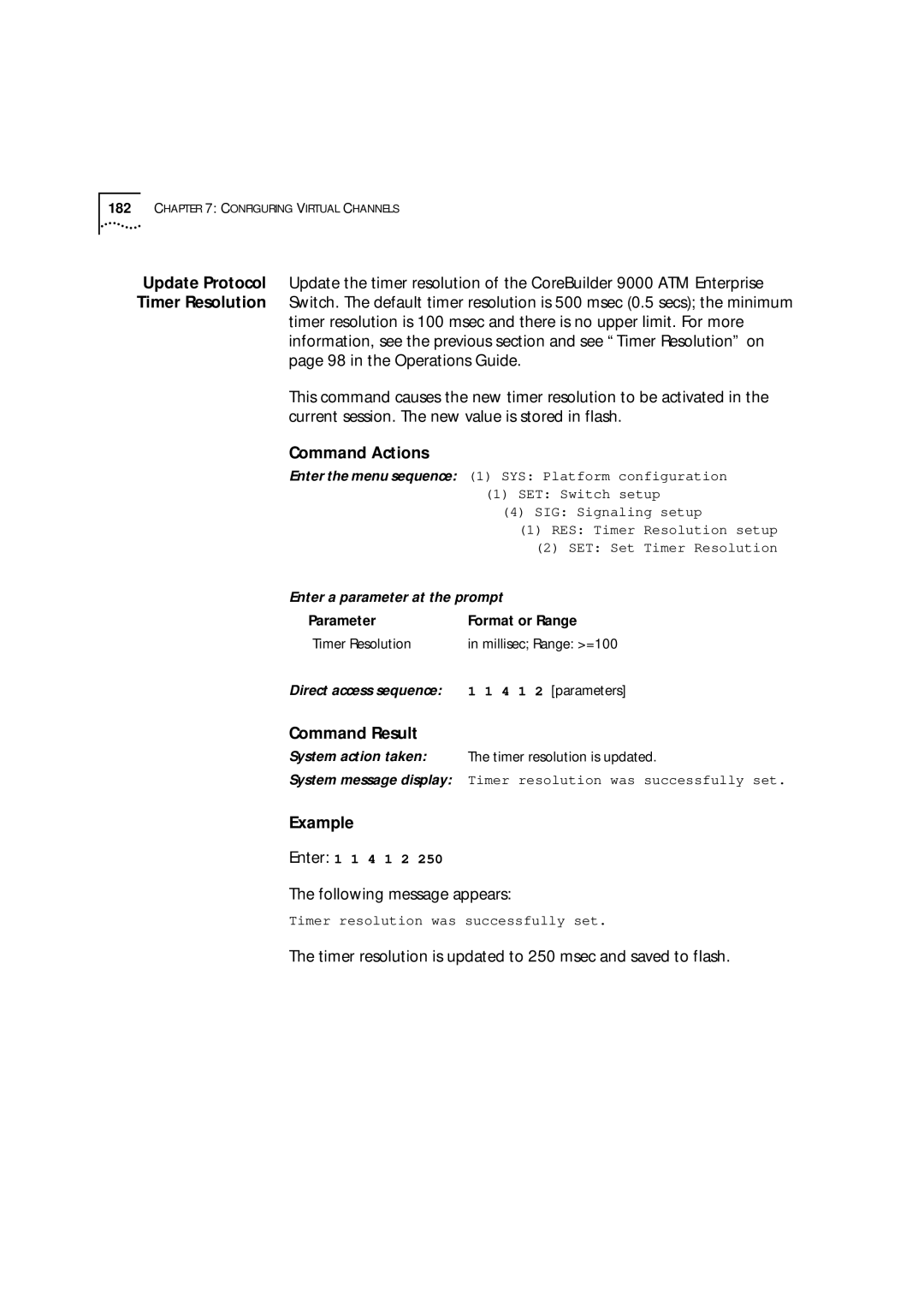 3Com 9000 Timer resolution is updated to 250 msec and saved to flash, RES Timer Resolution setup, SET Set Timer Resolution 