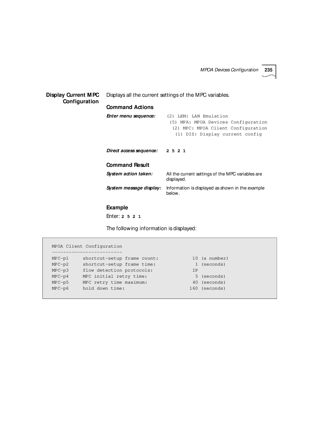 3Com 9000 manual Configuration Command Actions, Enter 2 5 2 Following information is displayed 