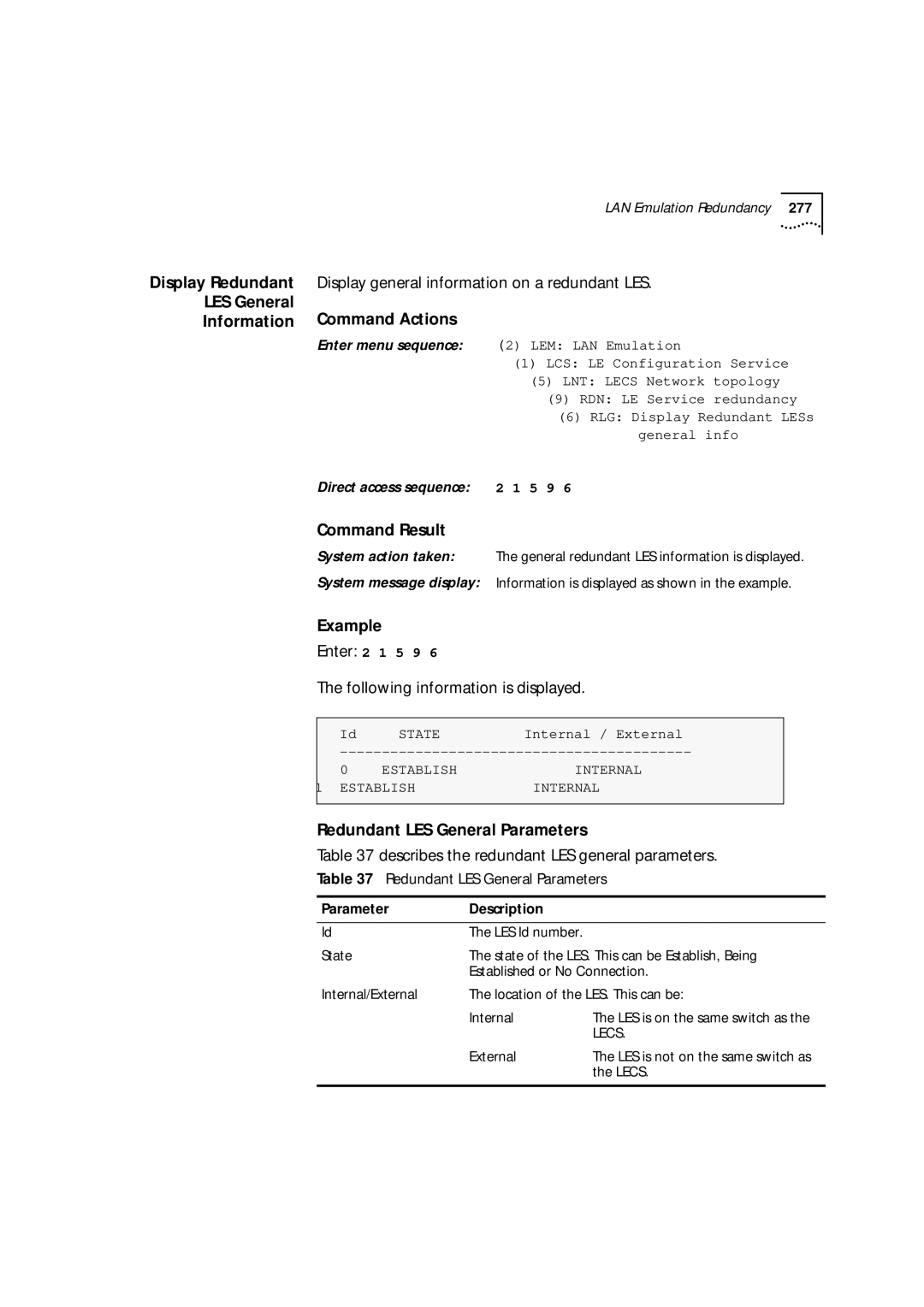 3Com 9000 manual Display general information on a redundant LES, LES General Command Actions Information 