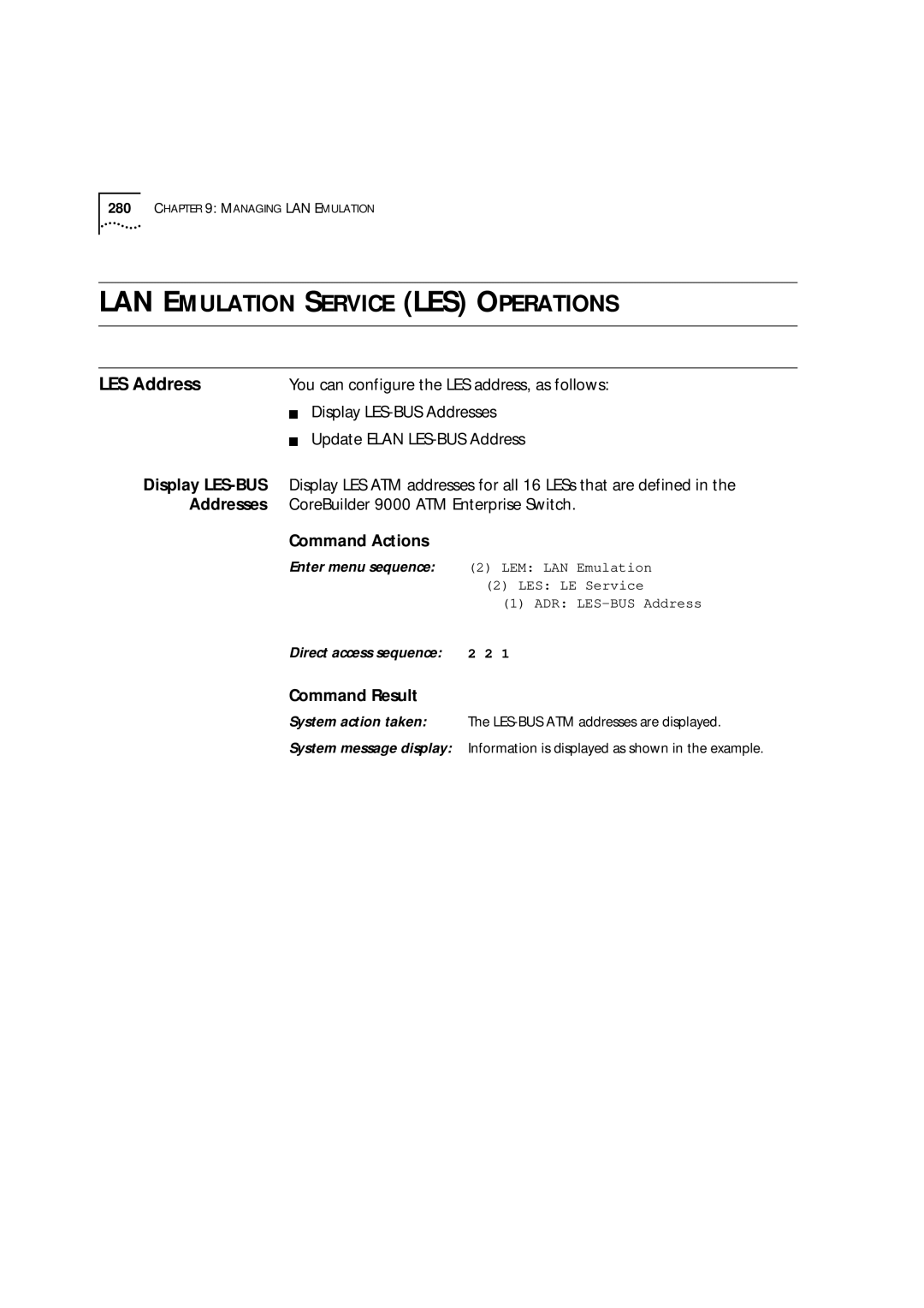 3Com 9000 manual You can configure the LES address, as follows, Display LES-BUS Addresses, Update Elan LES-BUS Address 