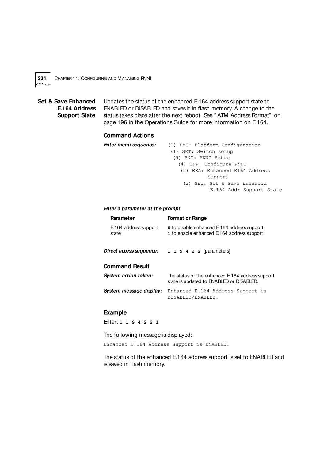 3Com 9000 manual in the Operations Guide for more information on E.164, Enter 1 1 Following message is displayed 