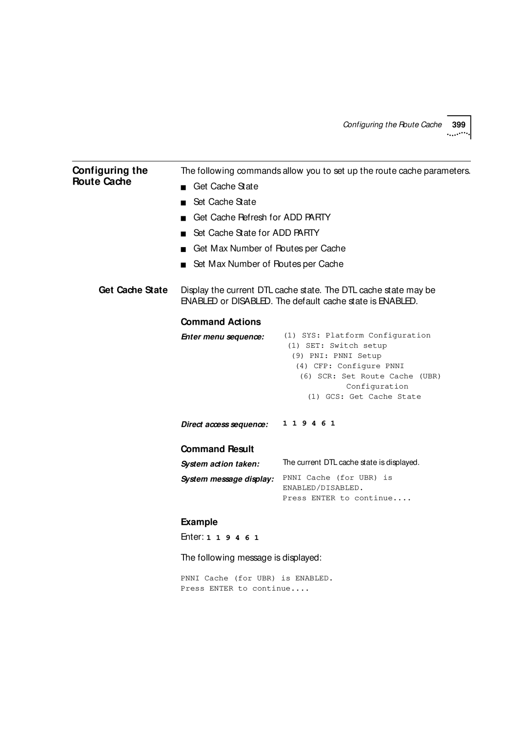 3Com 9000 manual Configuring the Route Cache, Get Cache State 