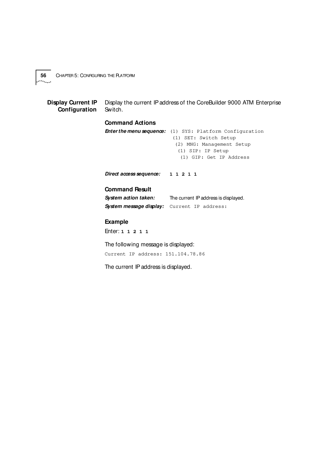 3Com 9000 manual Following message is displayed, Current IP address is displayed 