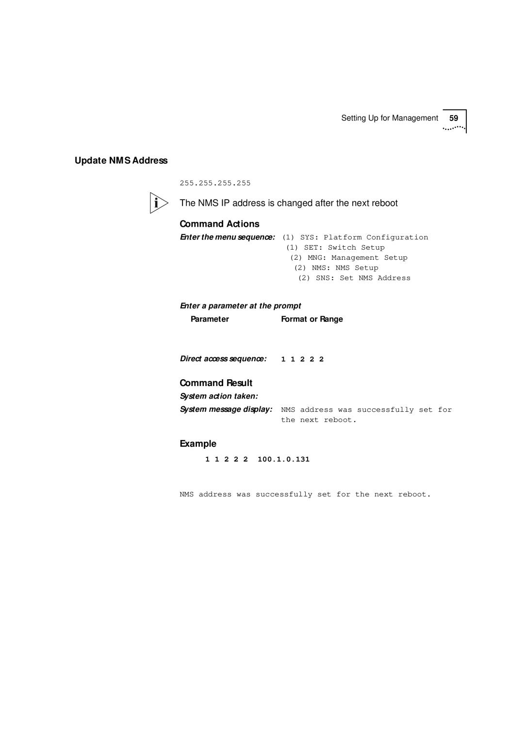 3Com 9000 manual Example Enter 1 1, NMS address is updated to, NMS NMS Setup, SNS Set NMS Address 