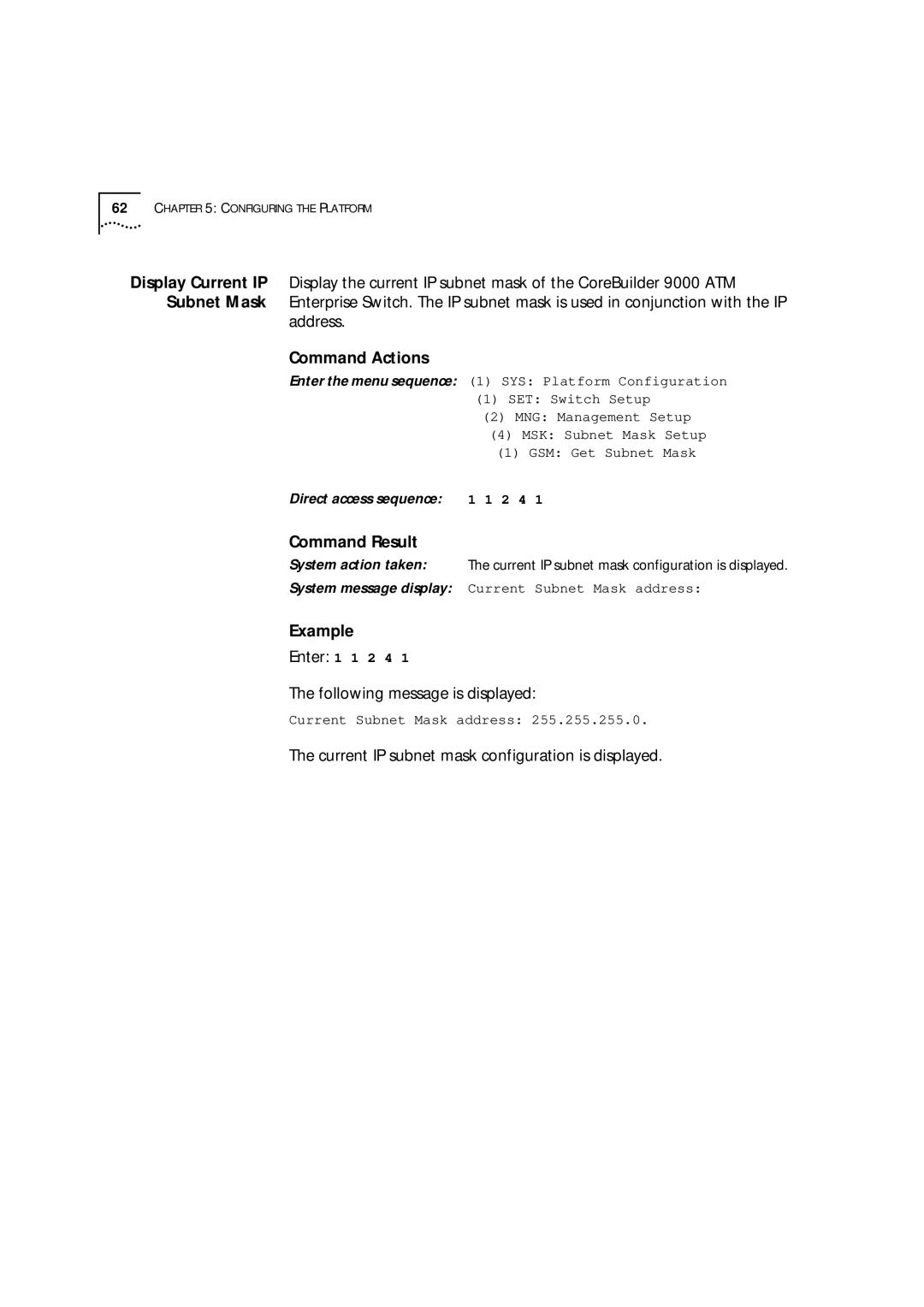 3Com 9000 manual Address, Current IP subnet mask configuration is displayed 