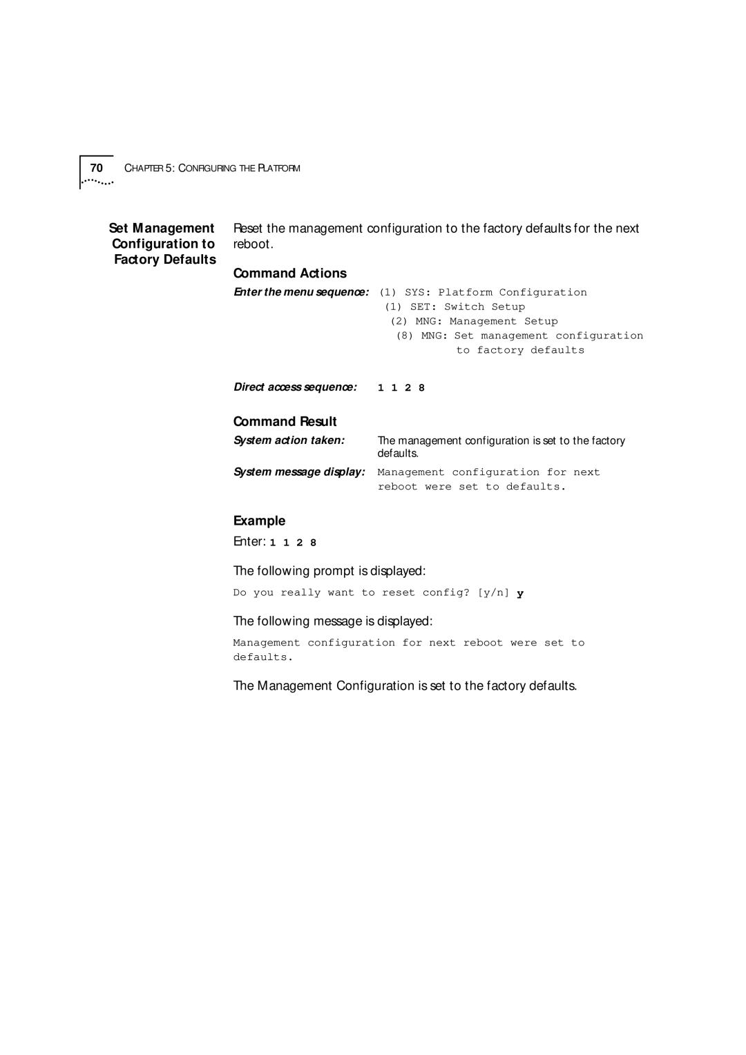 3Com 9000 manual Reboot, Enter 1 1 2 Following prompt is displayed, Management Configuration is set to the factory defaults 