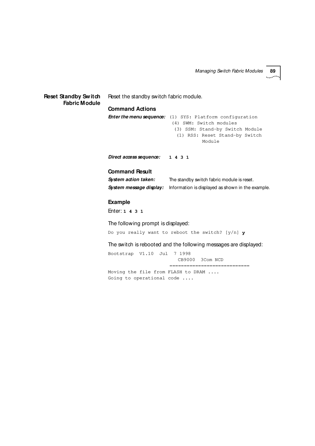3Com 9000 manual Reset Standby Switch Reset the standby switch fabric module, Fabric Module Command Actions 