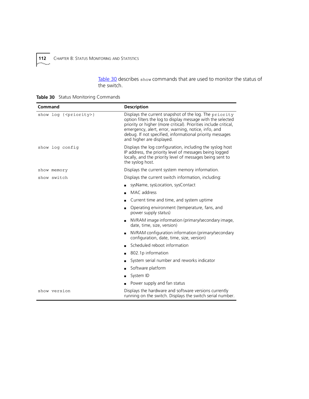 3Com 9100 manual Show log priority, Show log config, Show memory, Show switch, Show version 