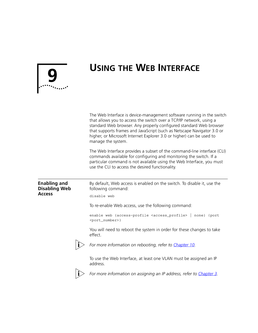 3Com 9100 manual Using the WEB Interface, Enabling Disabling Web Access, To re-enable Web access, use the following command 