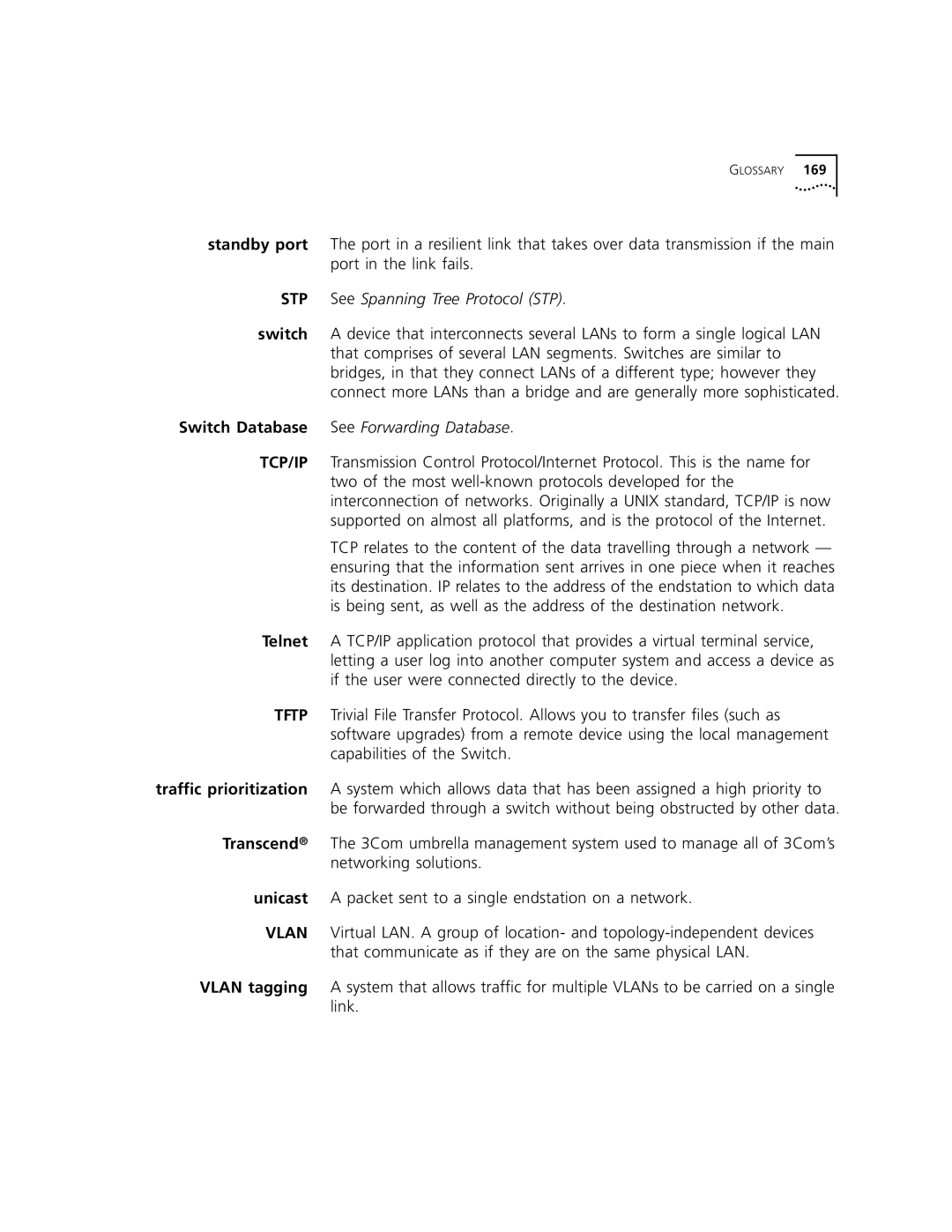 3Com 9100 manual Standby port, Switch Database, Telnet, Transcend, Unicast, Vlan tagging 