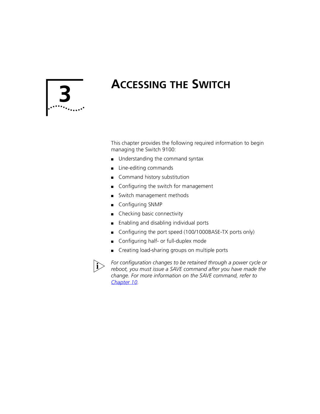 3Com 9100 manual Accessing the Switch 