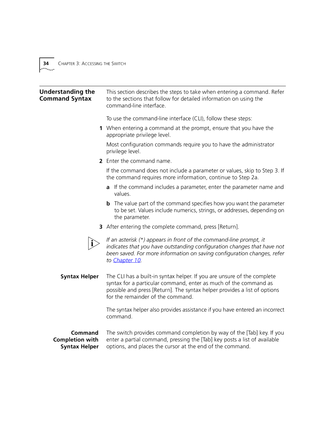 3Com 9100 manual Accessing the Switch 