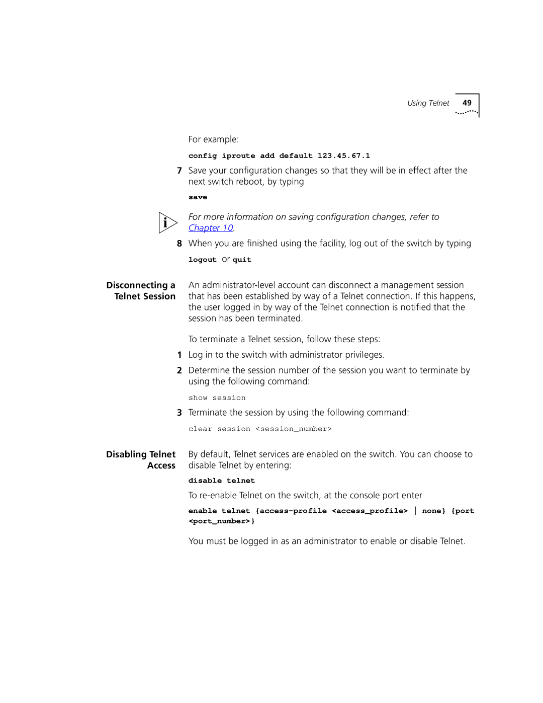 3Com 9100 manual Terminate the session by using the following command, Show session, Clear session sessionnumber 