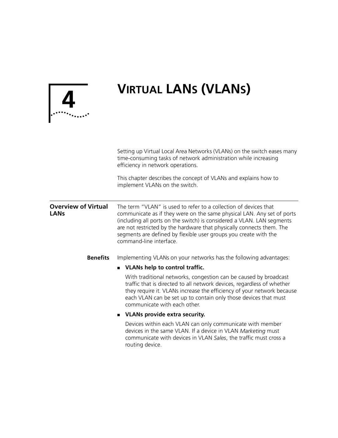 3Com 9100 manual VLANs help to control traffic, VLANs provide extra security 