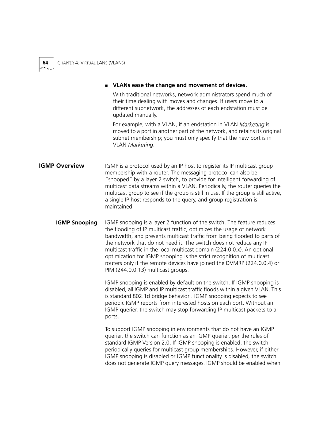 3Com 9100 manual Igmp Overview, VLANs ease the change and movement of devices, Igmp Snooping 