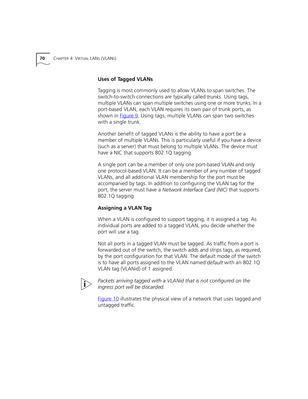 3Com 9100 manual Uses of Tagged VLANs, Assigning a Vlan Tag 