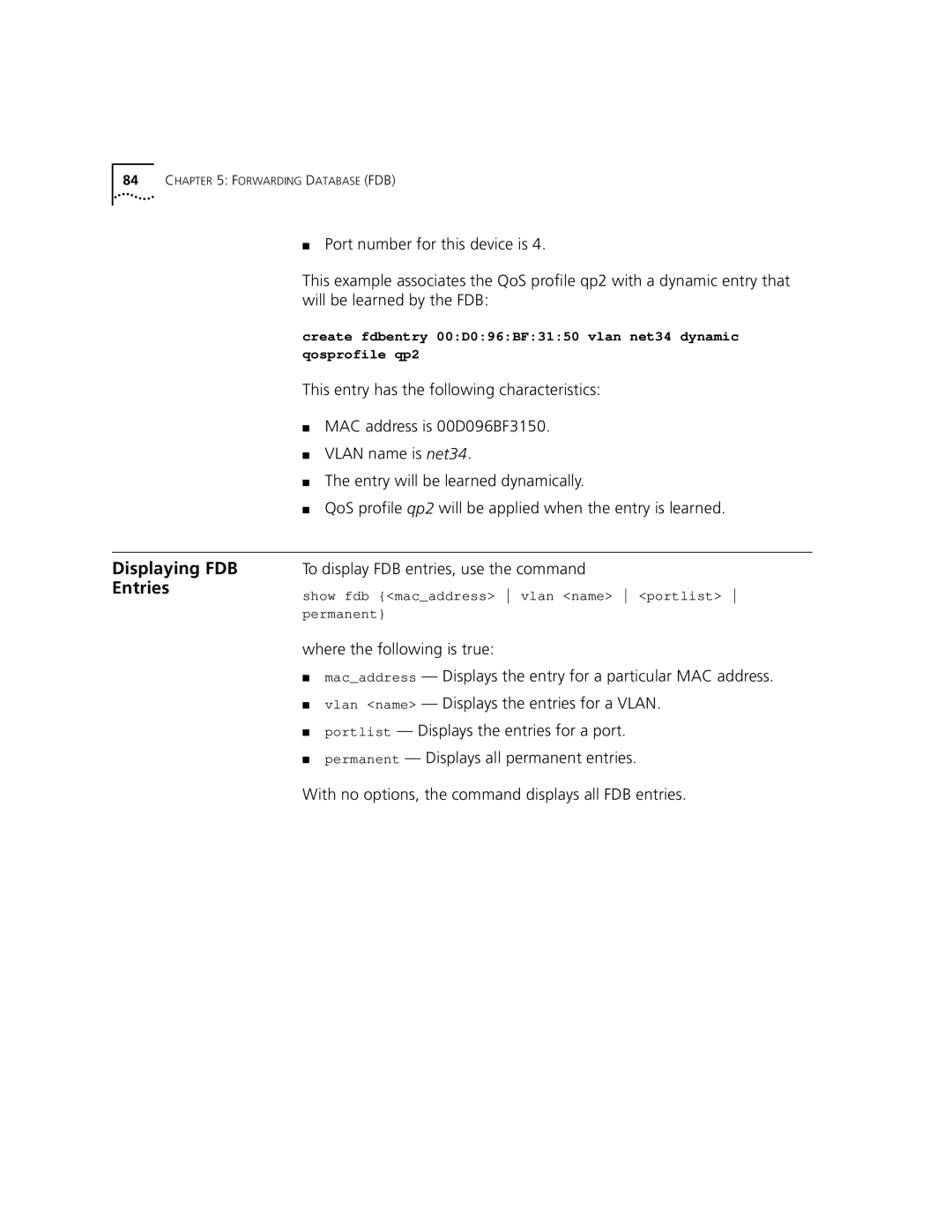 3Com 9100 manual Displaying FDB Entries, To display FDB entries, use the command 