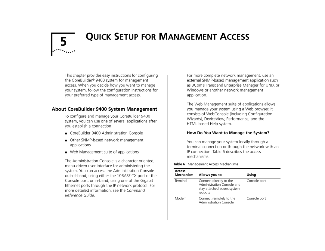 3Com manual About CoreBuilder 9400 System Management, Access Allows you to Using Mechanism 