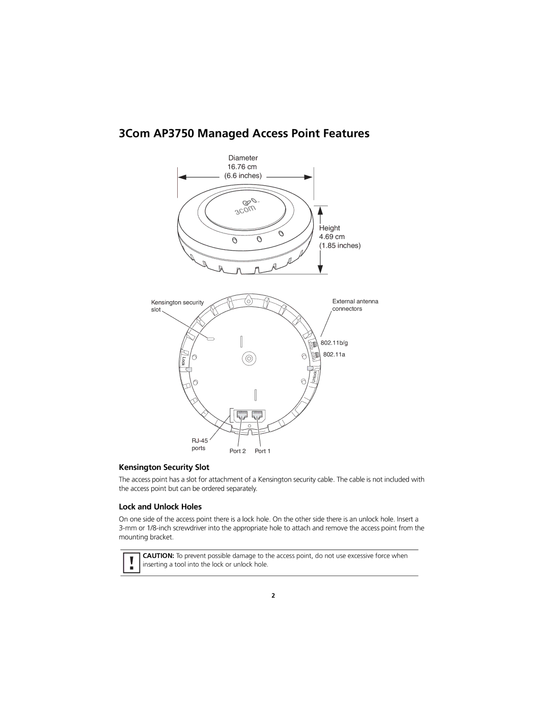 3Com quick start 3Com AP3750 Managed Access Point Features, Diameter 16.76 cm 6.6 inches Height 69 cm Inches 