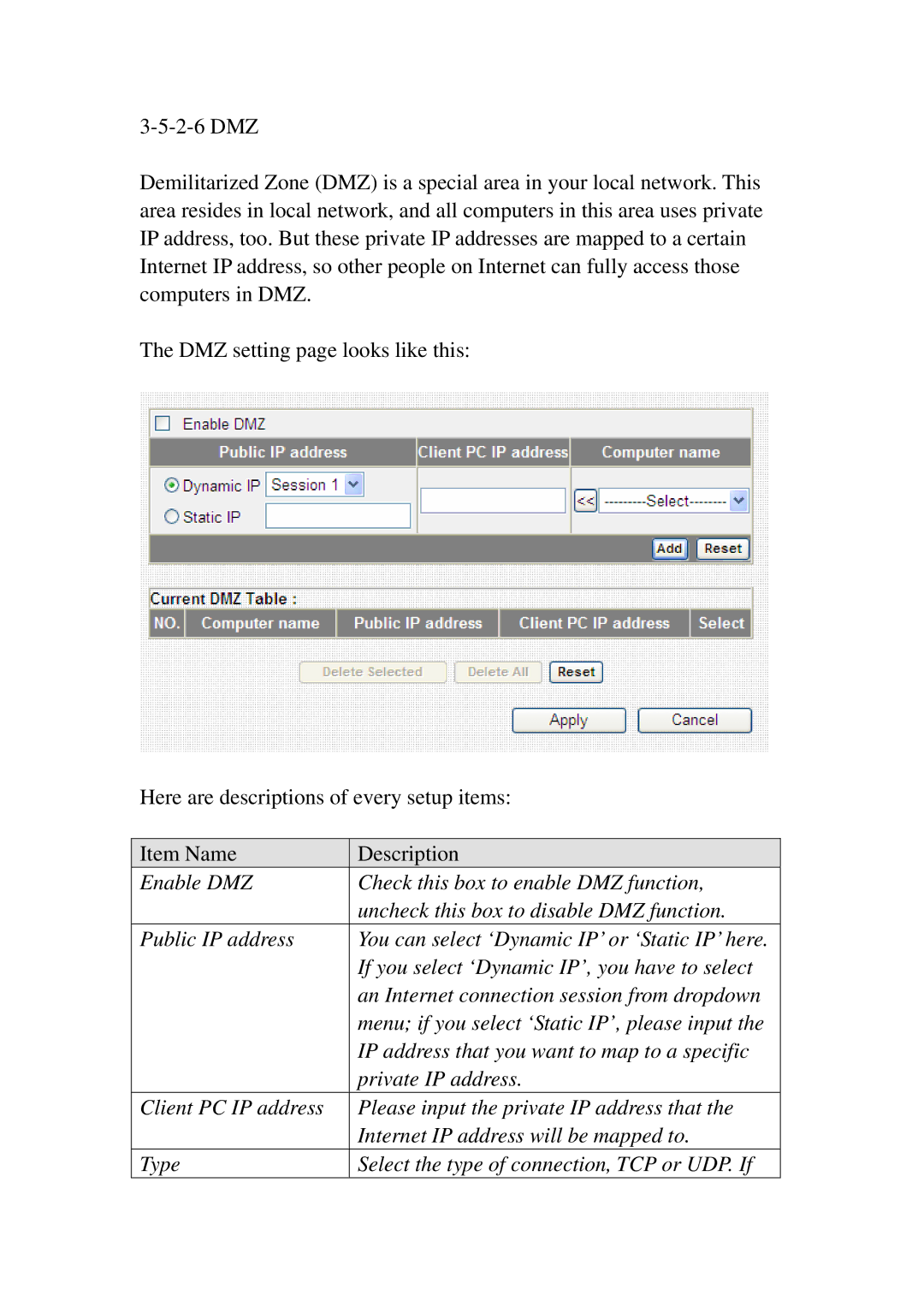 3Com BR-6574N manual If you select ‘Dynamic IP’, you have to select 