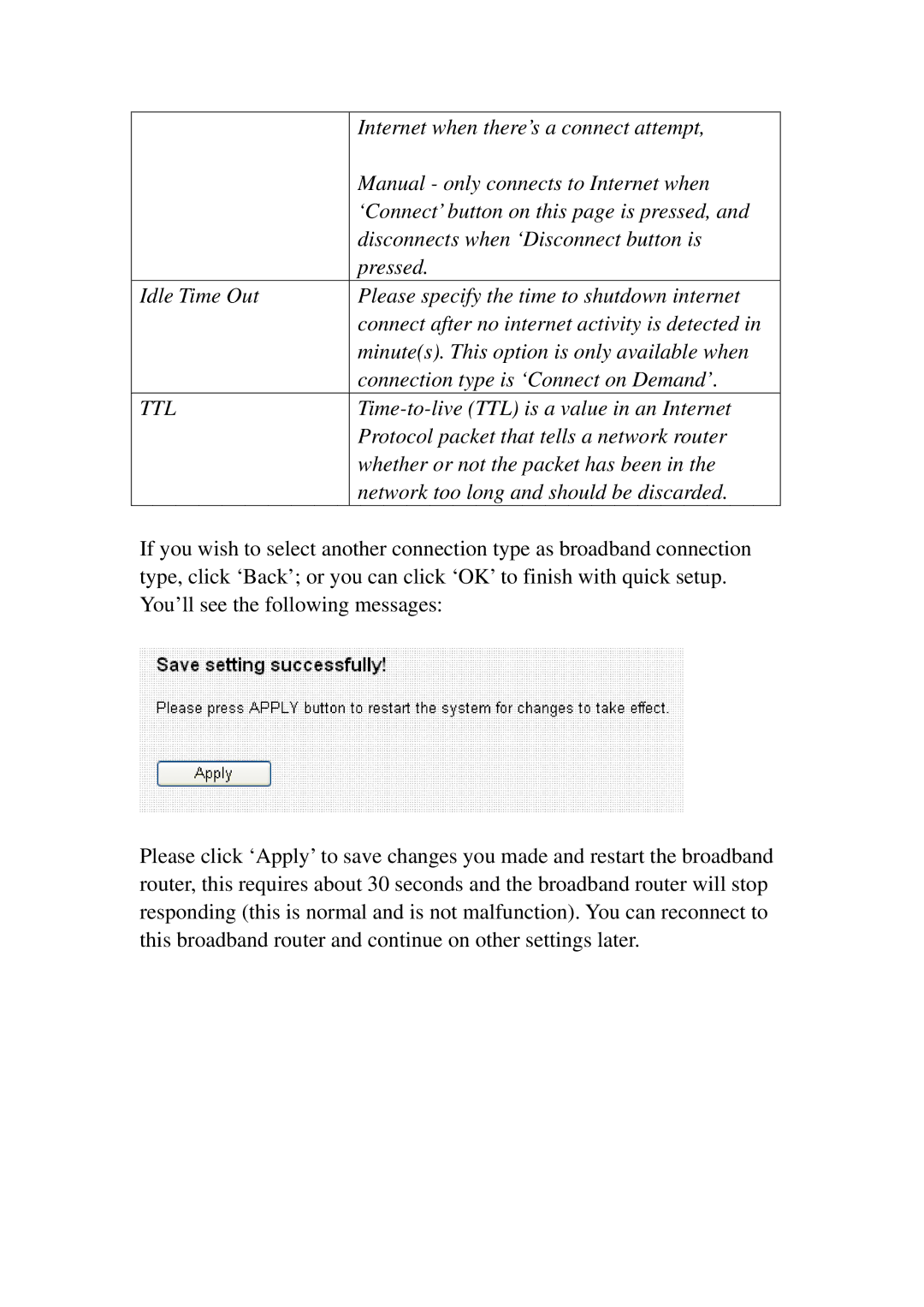 3Com BR-6574N manual Internet when there’s a connect attempt 