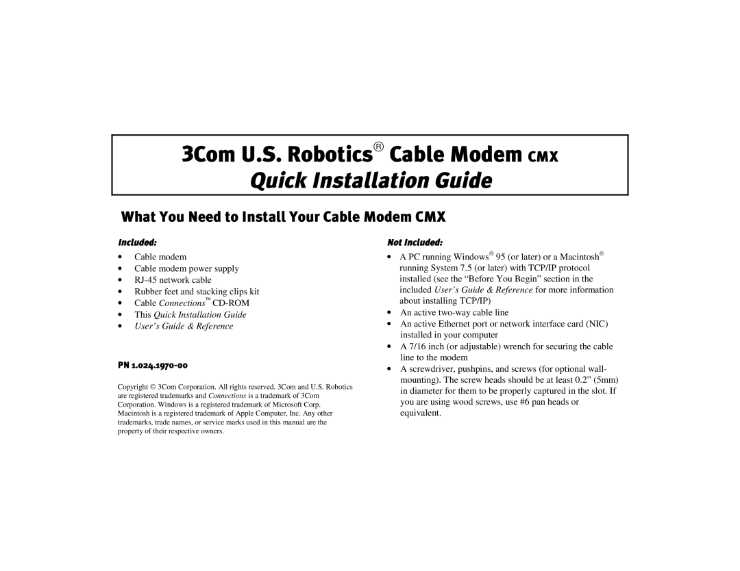 3Com manual What You Need to Install Your Cable Modem CMX, 3Com U.S. Robotics Cable Modem CMX, Quick Installation Guide 