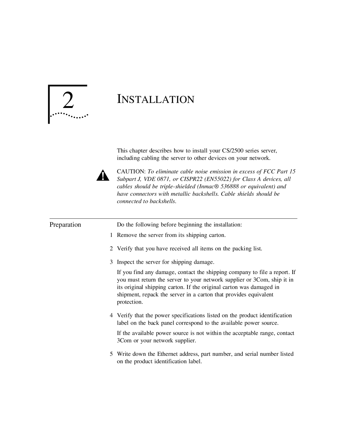 3Com CS/2500 manual Installation, Preparation, Do the following before beginning the installation 