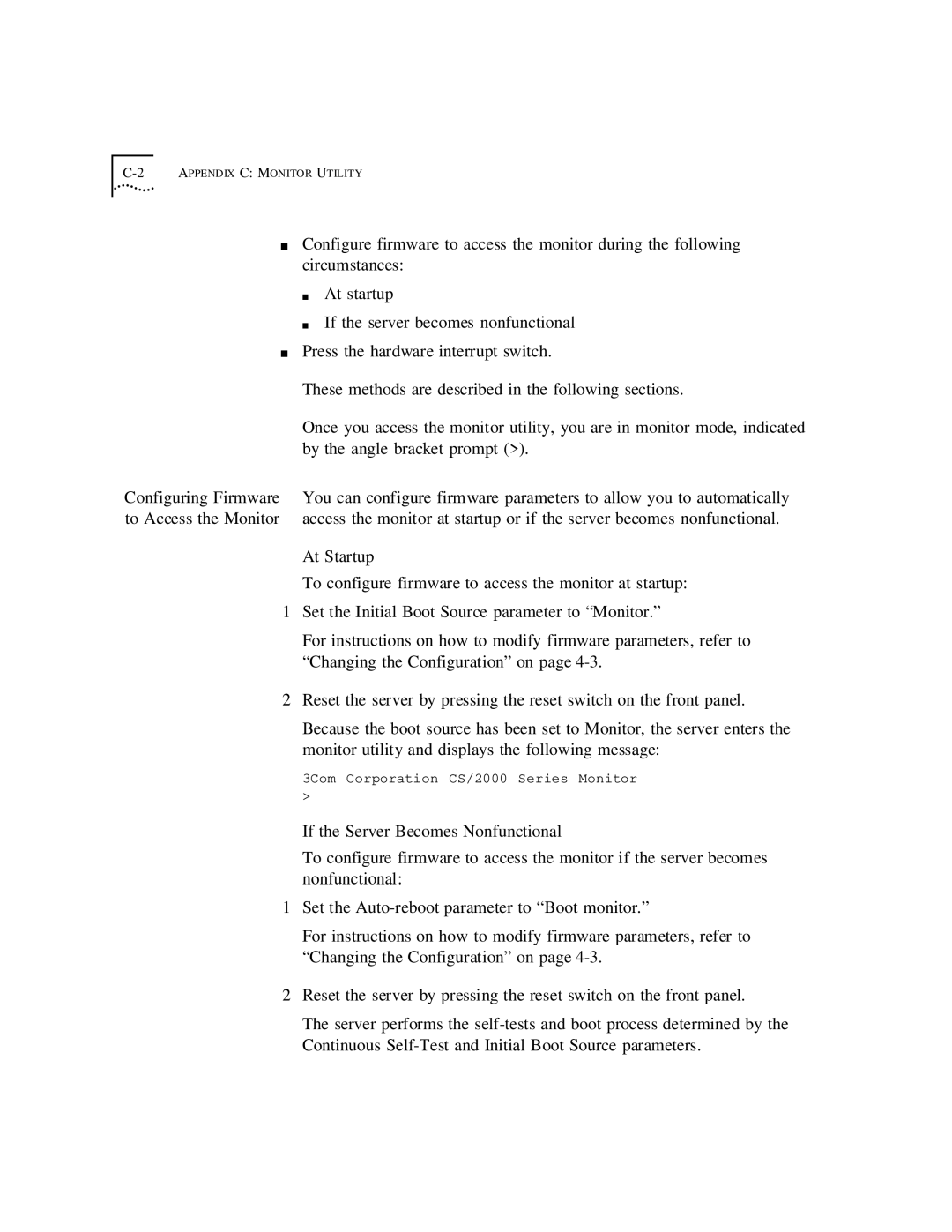 3Com CS/2500 manual Nonfunctional, Set the Auto-reboot parameter to Boot monitor 