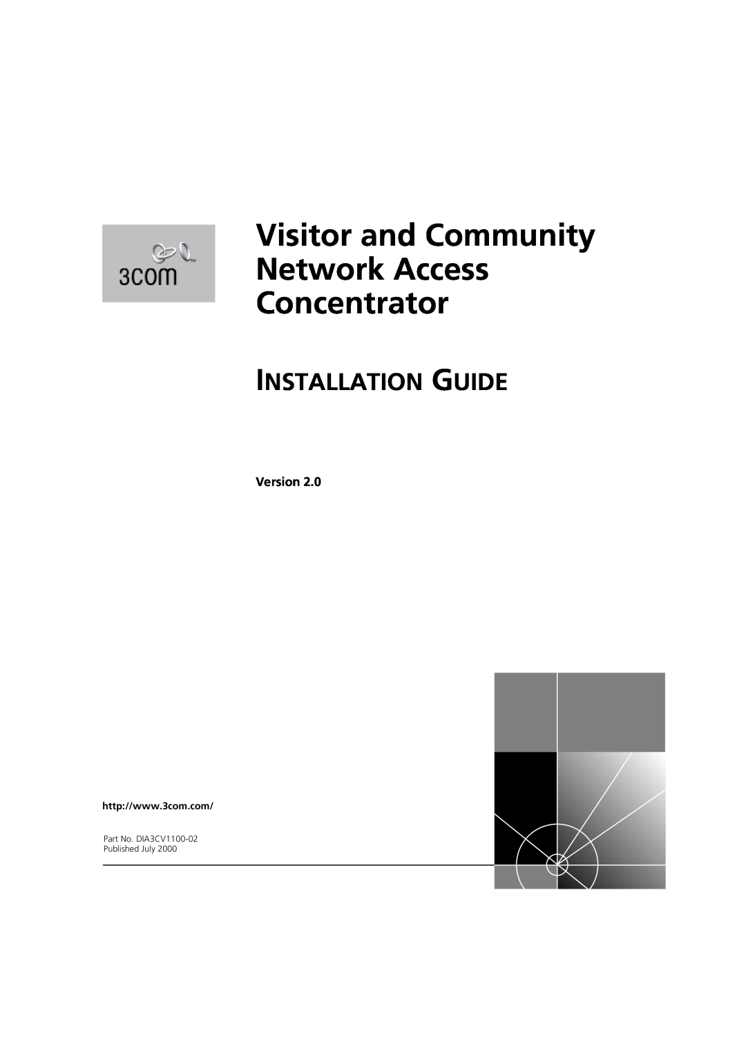 3Com DIA3CV1100-02 manual Installation Guide, Visitor and Community Network Access Concentrator, Version 