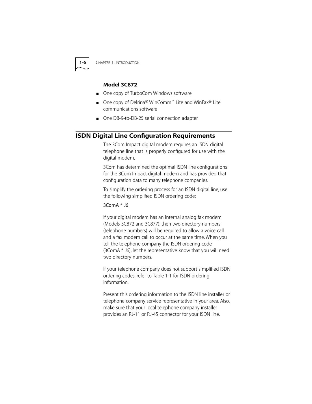 3Com DIGITAL MODEM manual Isdn Digital Line Conﬁguration Requirements, 3ComA * J6 