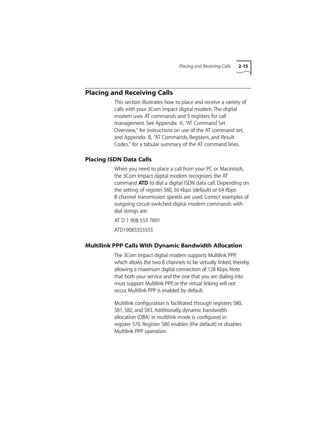 3Com DIGITAL MODEM manual Placing and Receiving Calls, Placing Isdn Data Calls 